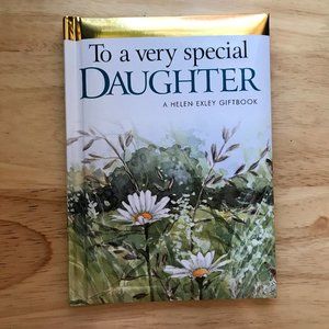To A Very Special Daughter Giftbook by Helen Exley